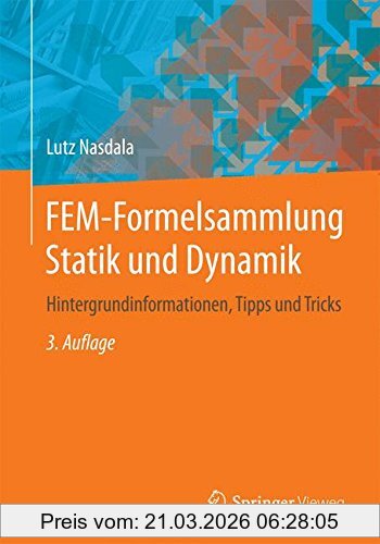 Lutz Nasdala Fem-Formelsammlung Statik Und Dynamik, Hintergrundinformationen, Tipps Und Tricks