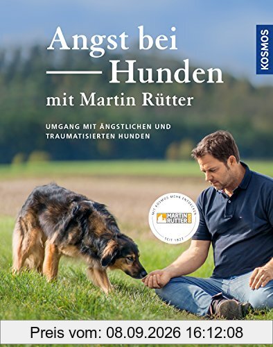 Angst bei Hunden - mit Martin Rütter: Umgang mit ängstlichen und traumatisierten Hunden