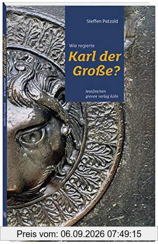 Wie regierte Karl der Große?