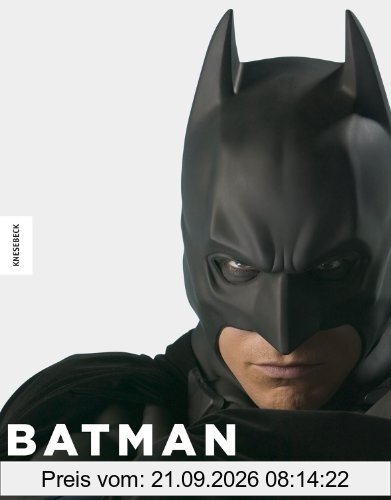 Batman: Das offizielle Making-of der Dark-Knight-Trilogie: Das Making-of der Dark-Knight-Trilogie