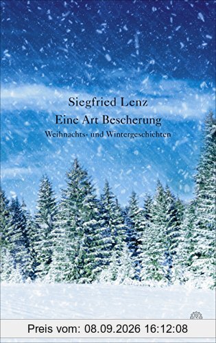 Eine Art Bescherung: Weihnachts- und Wintergeschichten