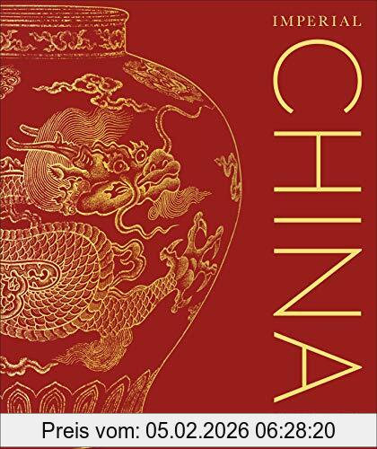 Dk Imperial China, The Definitive Visual History