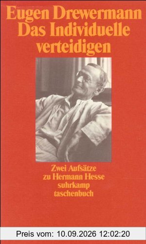 Das Individuelle gegen das Normierte verteidigen: Zwei Aufsätze zu Hermann Hesse (suhrkamp taschenbuch)