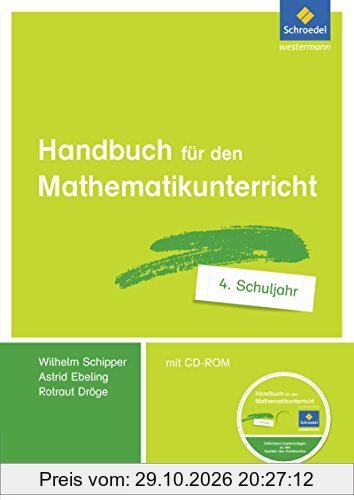 Handbücher Mathematik: Handbuch für den Mathematikunterricht an Grundschulen: 4. Schuljahr