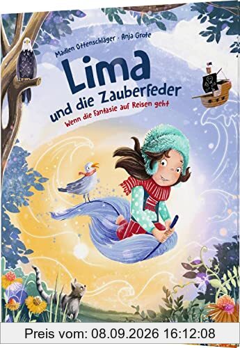Lima und die Zauberfeder: Wenn die Fantasie auf Reisen geht | Fantasievolle Gutenachtgeschichte