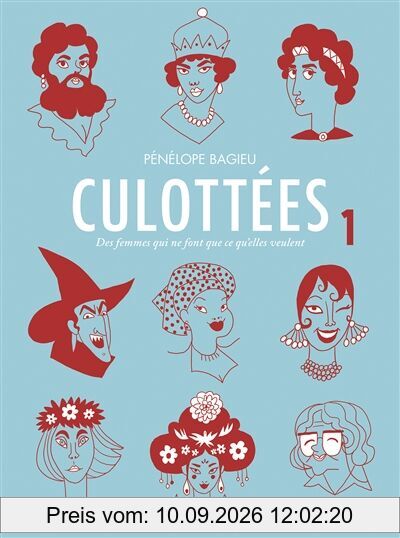 Culottées : des femmes qui ne font que ce qu'elles veulent. Vol. 1