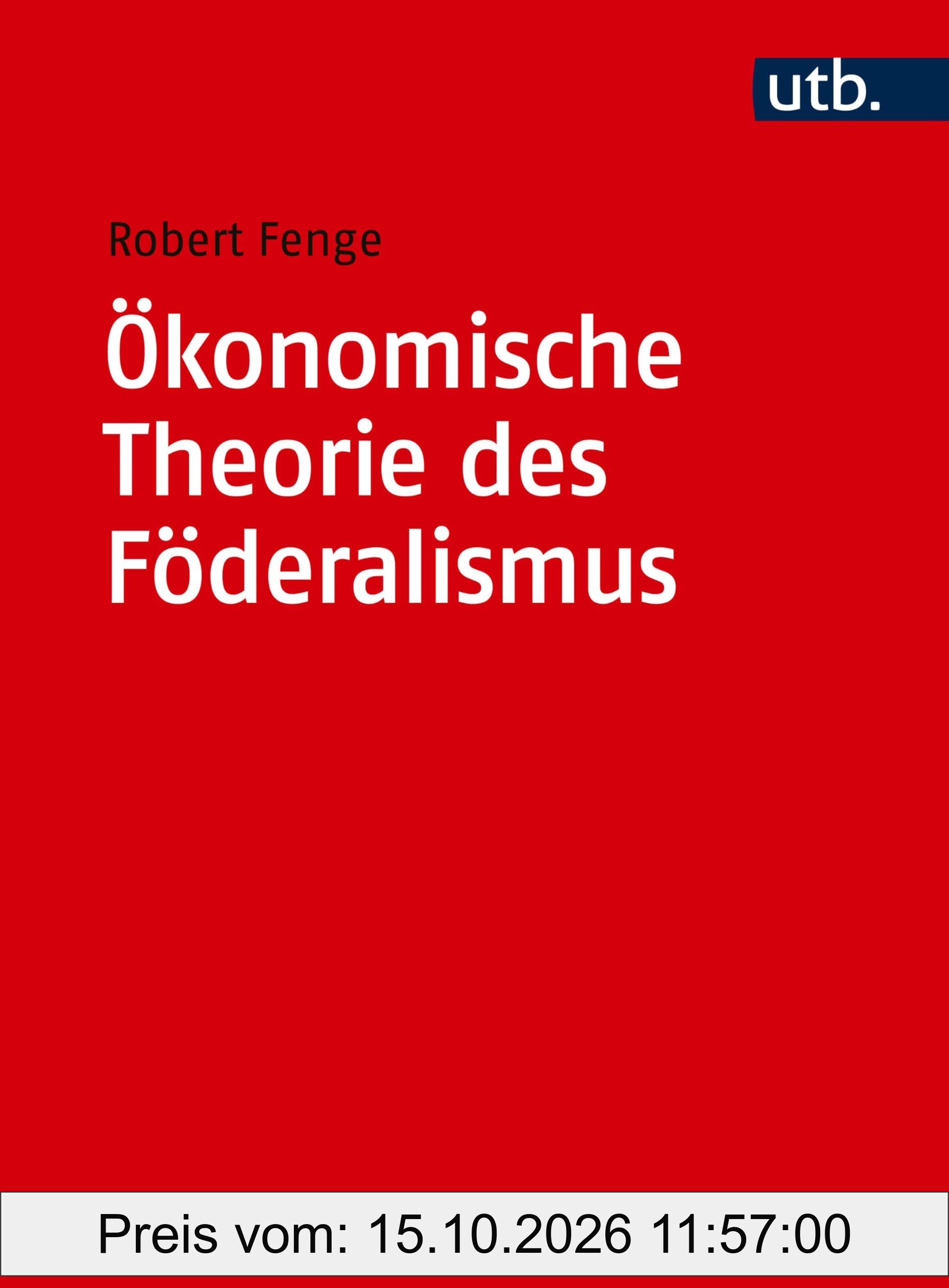 Ökonomische Theorie des Föderalismus