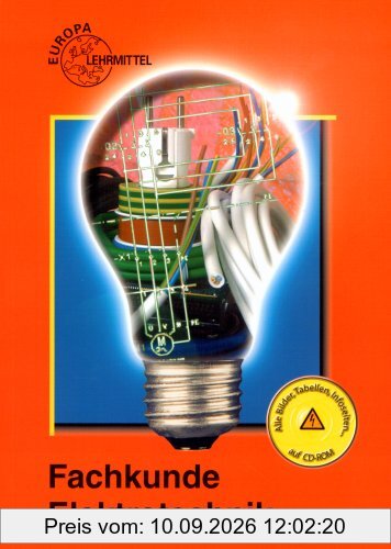 Fachkunde Elektrotechnik (Europa-Fachbuchreihe für elektrotechnische und elektronische Berufe) mit CD-ROM