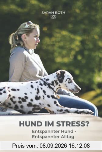 Hund im Stress? Entspannter Hund - Entspannter Alltag