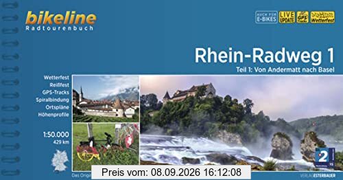 Rhein-Radweg / Rhein-Radweg 1: Von Andermatt nach Basel, 1:50.000, 429 km, wetterfest/reißfest, GPS-Tracks Download, LiveUpdate (Bikeline Radtourenbücher)