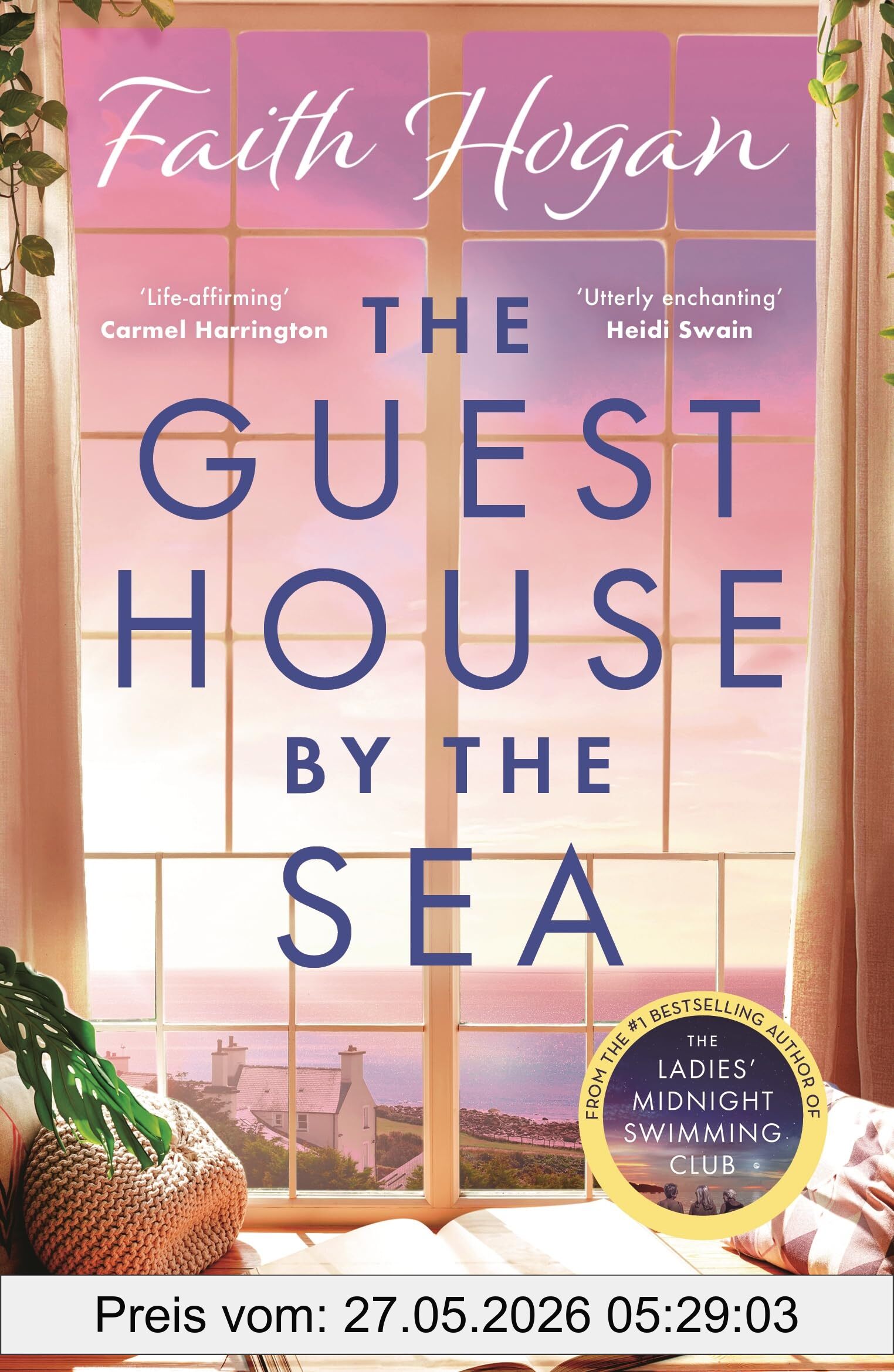 Faith Hogan The Guest House By The Sea, A Heartwarming Irish Novel To Curl Up With From The Kindle #1 Bestselling Author In 2024