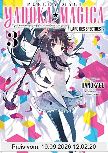 Puella magi Madoka magica : l'arc des spectres. Vol. 3