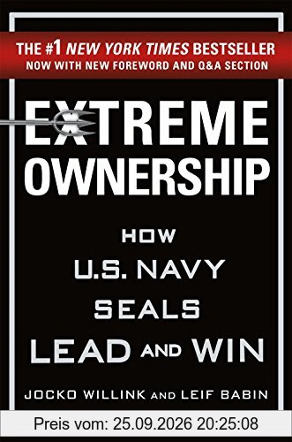 Extreme Ownership: How US Navy Seals Lead and Win