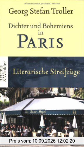 Dichter und Bohemiens in Paris. Literarische Streifzüge