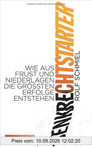 Senkrechtstarter: Wie aus Frust und Niederlagen die größten Erfolge entstehen