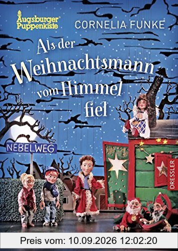 Als der Weihnachtsmann vom Himmel fiel: Buch zum Theaterfilm der Augsburger Puppenkiste