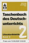 Taschenbuch des Deutschunterrichts Band 2: Literaturdidaktik: Klassische Form, Trivialliteratur, Gebrauchstexte