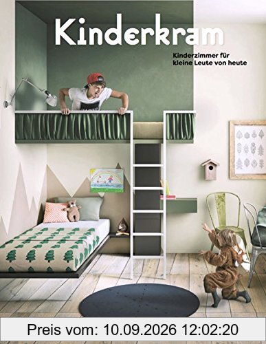 Kinderkram. Kinderzimmer für kleine Leute von heute