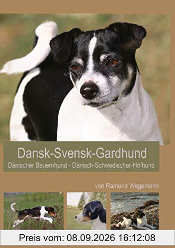 Dansk-Svensk-Gardhund - Dänisch-Schwedischer-Hofhund - Dansk-Svensk-Farmdog - Dänischer Bauernhund: unkomplizierter Wegbegleiter und pflegeleichte Hunderasse