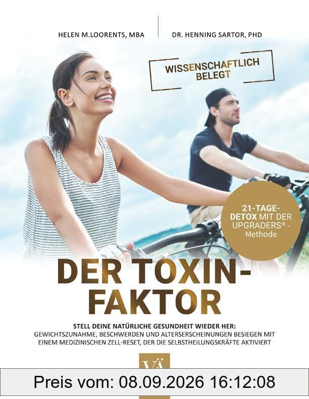 Der Toxin-Faktor: 21-Tage-Detox mit der Upgraders®-Methode
