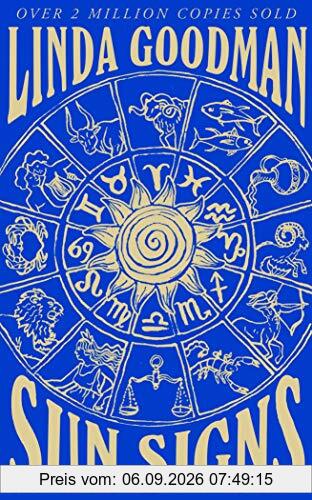 Linda Goodman's Sun Signs: The Secret Codes of the Universe