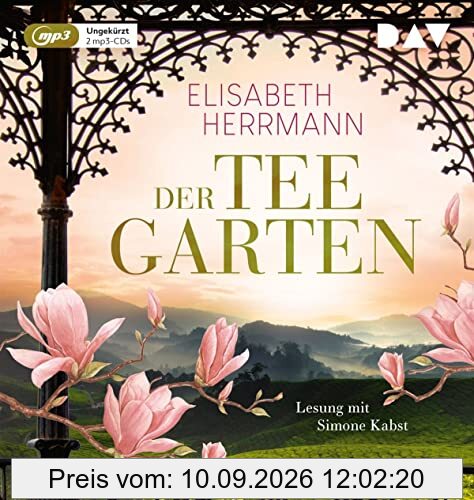 Der Teegarten: Ungekürzte Lesung mit Simone Kabst (2 mp3-CDs) (Der Teepalast)