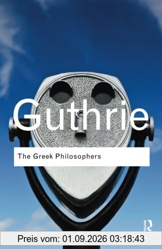 The Greek Philosophers from Thales to Aristotle