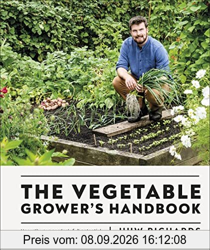 The Vegetable Grower's Handbook: Unearth Your Garden's Full Potential
