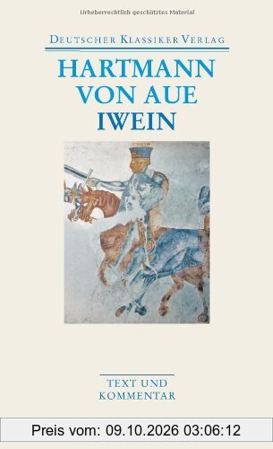 Gregorius / Armer Heinrich / Iwein: Werke 2 (Deutscher Klassiker Verlag im Taschenbuch)