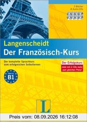 Langenscheidt Der Französisch-Kurs: Der komplette Sprachkurs zum erfolgreichen Selbstlernen - Mit Langenscheidt-Abschlusstest