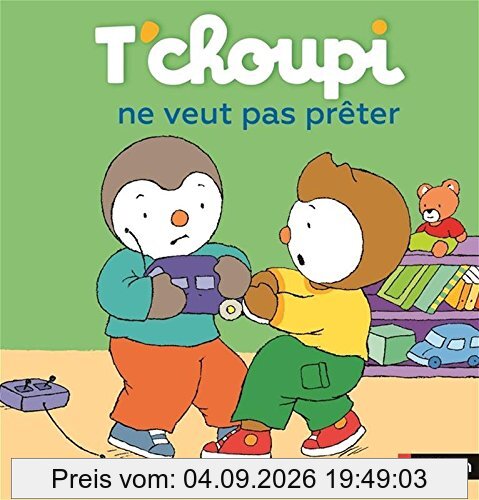 T'choupi ne veut pas prêter
