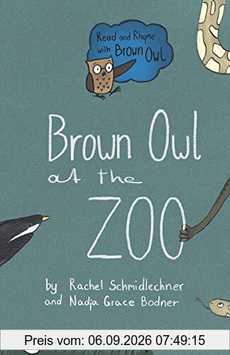 Brown Owl at the Zoo (Read and Rhyme with Brown Owl, Band 2)