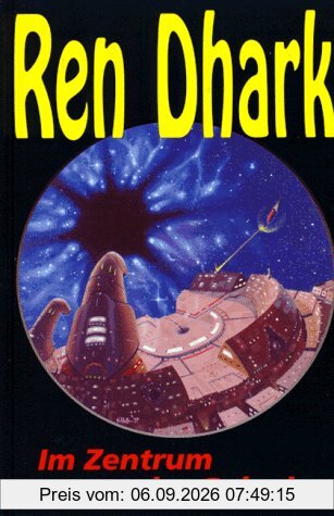 Ren Dhark, Bd.7, Im Zentrum der Galaxis