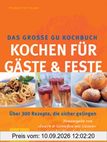 Gäste & Feste Das grosse GU Kochbuch, Kochen für (GU Spezial)