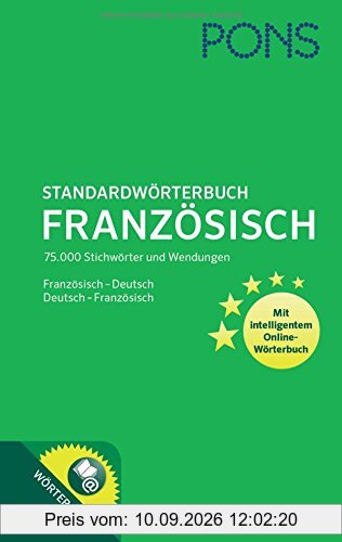 PONS Standardwörterbuch Französisch-Deutsch / Deutsch-Französisch: 75.000 Stichwörter und Wendungen. Mit intelligentem Online-Wörterbuch.