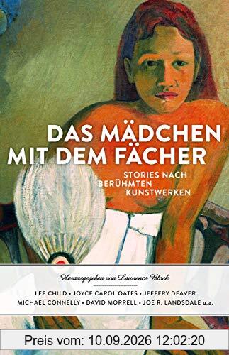 Das Mädchen mit dem Fächer: Stories nach berühmten Kunstwerken