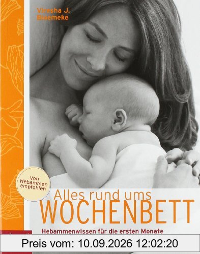Alles rund ums Wochenbett: Hebammenwissen für die ersten Monate nach der Geburt