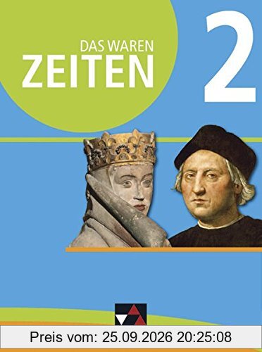 Das waren Zeiten - Niedersachsen (G9) / Das waren Zeiten - Niedersachsen 2: Unterrichtswerk für Geschichte an Gymnasien, Sekundarstufe I / …