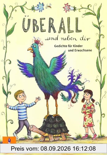 Überall und neben dir: Gedichte für Kinder und Erwachsene (Gulliver)