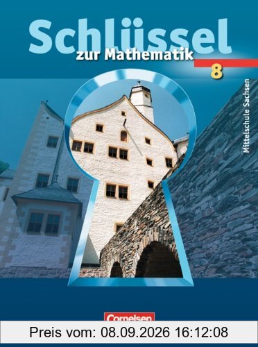 Schlüssel zur Mathematik - Mittelschule Sachsen: 8. Schuljahr - Schülerbuch