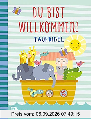 Du bist willkommen! - Taufbibel