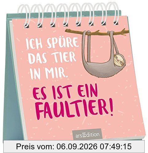 Ich spüre das Tier in mir. Es ist ein Faultier!