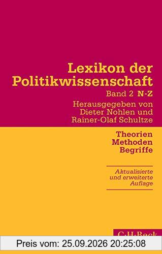 Lexikon der Politikwissenschaft Bd. 2: N-Z: Theorien, Methoden, Begriffe
