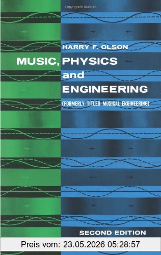 Harry F. Olson Music, Physics And Engineering (Dover Books On Music)