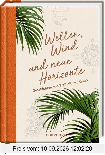 Wellen, Wind und neue Horizonte: Geschichten von Freiheit und Glück (LeseLiebe)