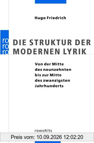 Die Struktur der modernen Lyrik: Von der Mitte des neunzehnten bis zur Mitte des zwanzigsten Jahrhunderts