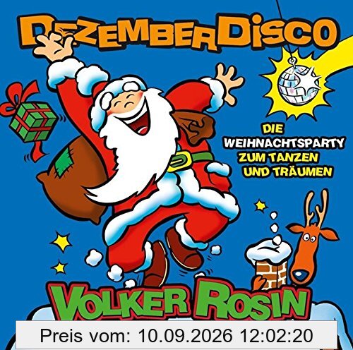 Dezember Disco - CD: Die Weihnachtsparty zum Tanzen und Träumen