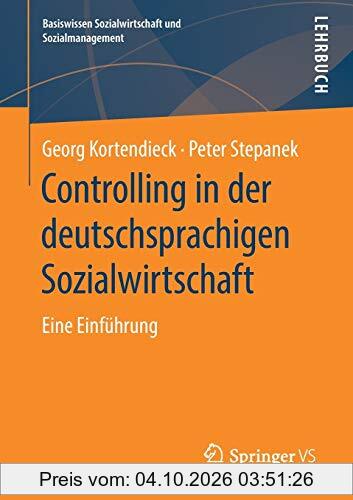 Controlling in der deutschsprachigen Sozialwirtschaft: Eine Einführung (Basiswissen Sozialwirtschaft und Sozialmanagement)