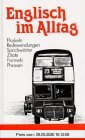 Englisch im Alltag: Floskeln - Redewendungen - Sprichwörter - Zitate - Formeln - Phrasen