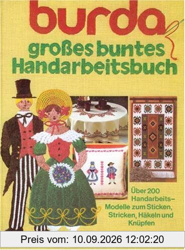 Burda Handarbeiten leicht gemacht I. Stricken, Häkeln, Sticken